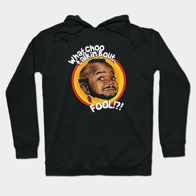 Mr Gary T Coleman - Whatchoo Talkin Bout Fool Hoodie by Visionary Canvas
